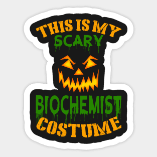 This Is My Scary Biochemist Costume Sticker